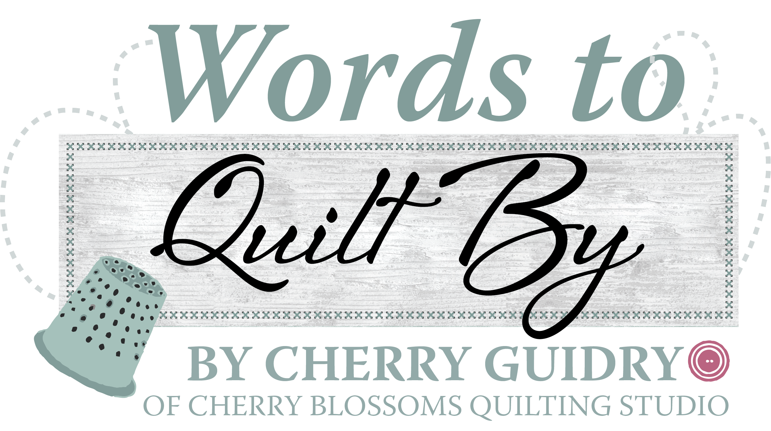 Words to Quilt By